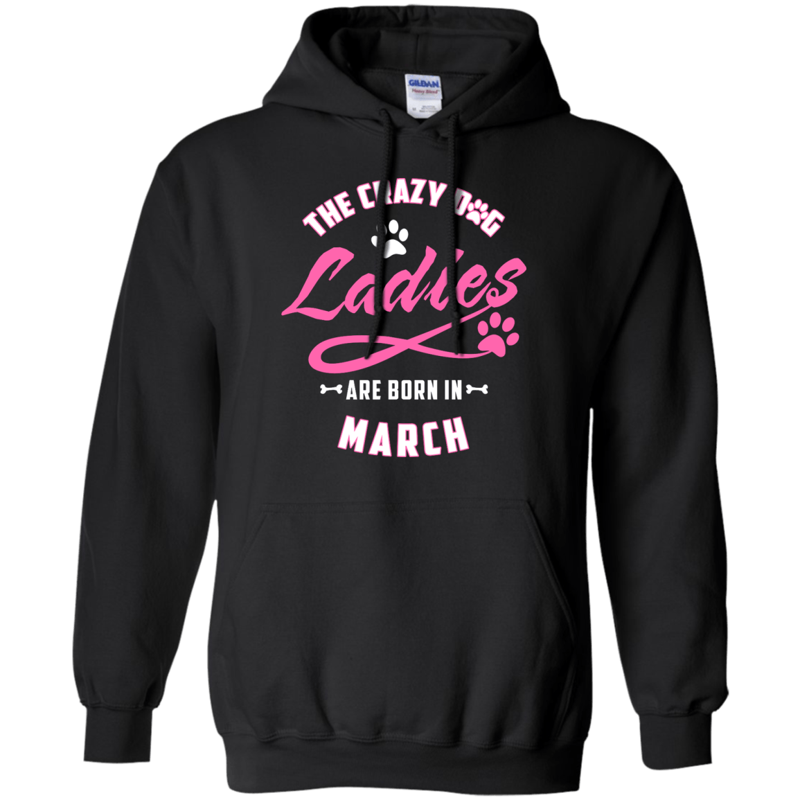 The Crazy Dog Ladies Are Born In March-T-Shirt & Hoodie-Pullover Hoodie-Black