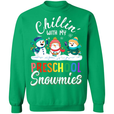 Chillin' With Preschool Snowmies Christmas Teacher Gifts-T-Shirt & Sweatshirt-Crewneck Sweatshirt-Irish Green