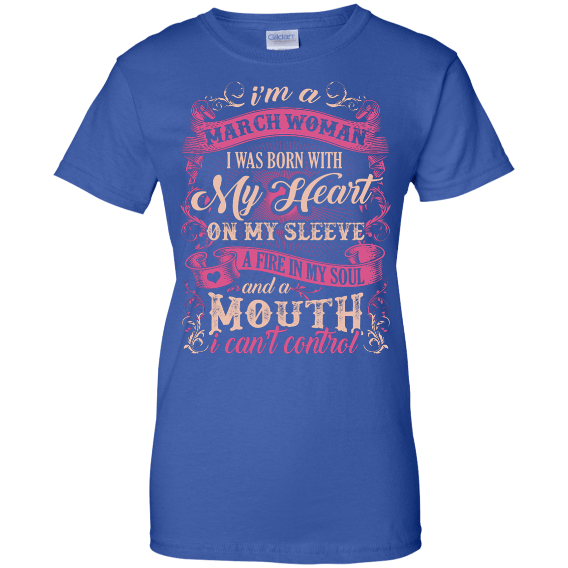 I Am A March Woman I Was Born With My Heart On My Sleeve-T-Shirt & Hoodie-Women's T-Shirt-Royal