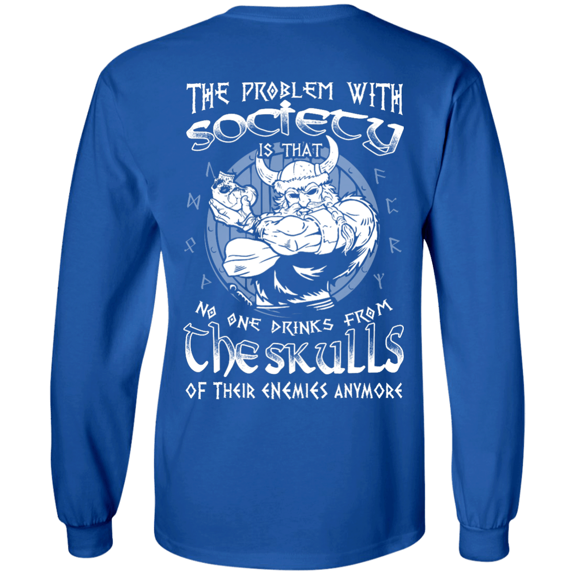 The Problem With Society-T-Shirt & Hoodie-Long Sleeve T-Shirt-Royal