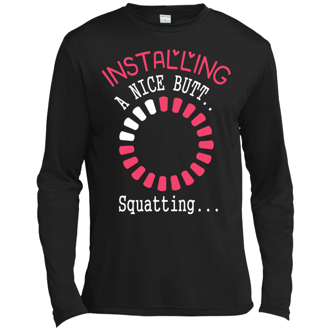 Installing A Nice Butt..-T-Shirt & Hoodie-Long Sleeve T-Shirt-Black