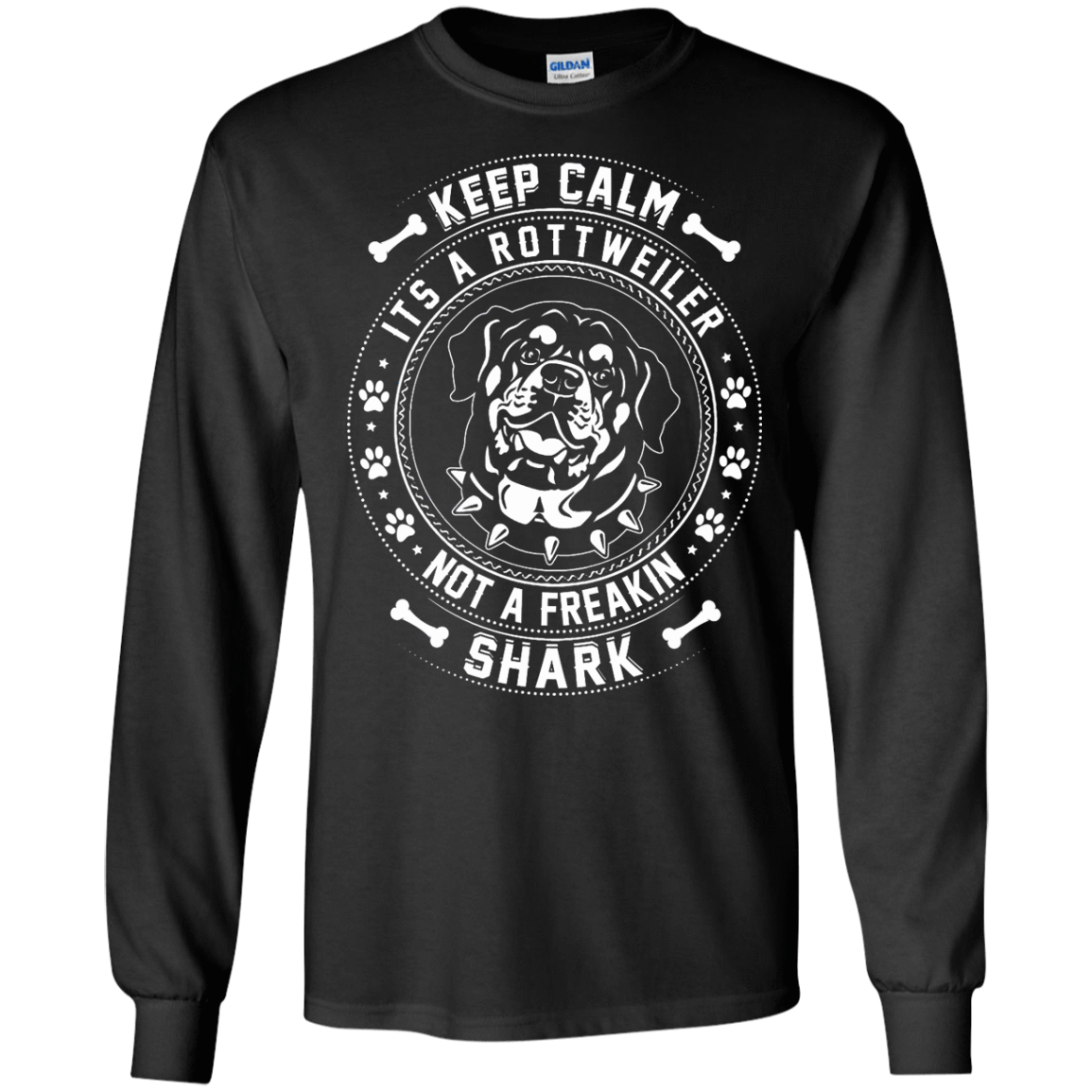 Keep Calm It's A Rottweiler Not A Freaking Shark-T-Shirt & Hoodie-Long Sleeve T-Shirt-Black