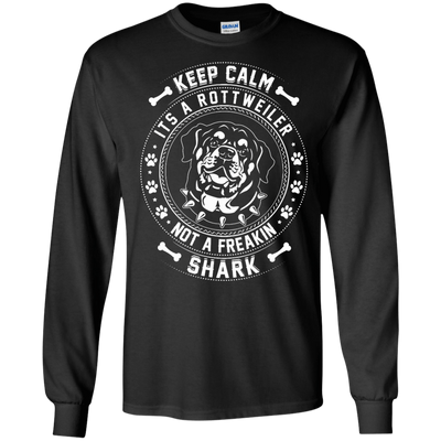 Keep Calm It's A Rottweiler Not A Freaking Shark-T-Shirt & Hoodie-Long Sleeve T-Shirt-Black
