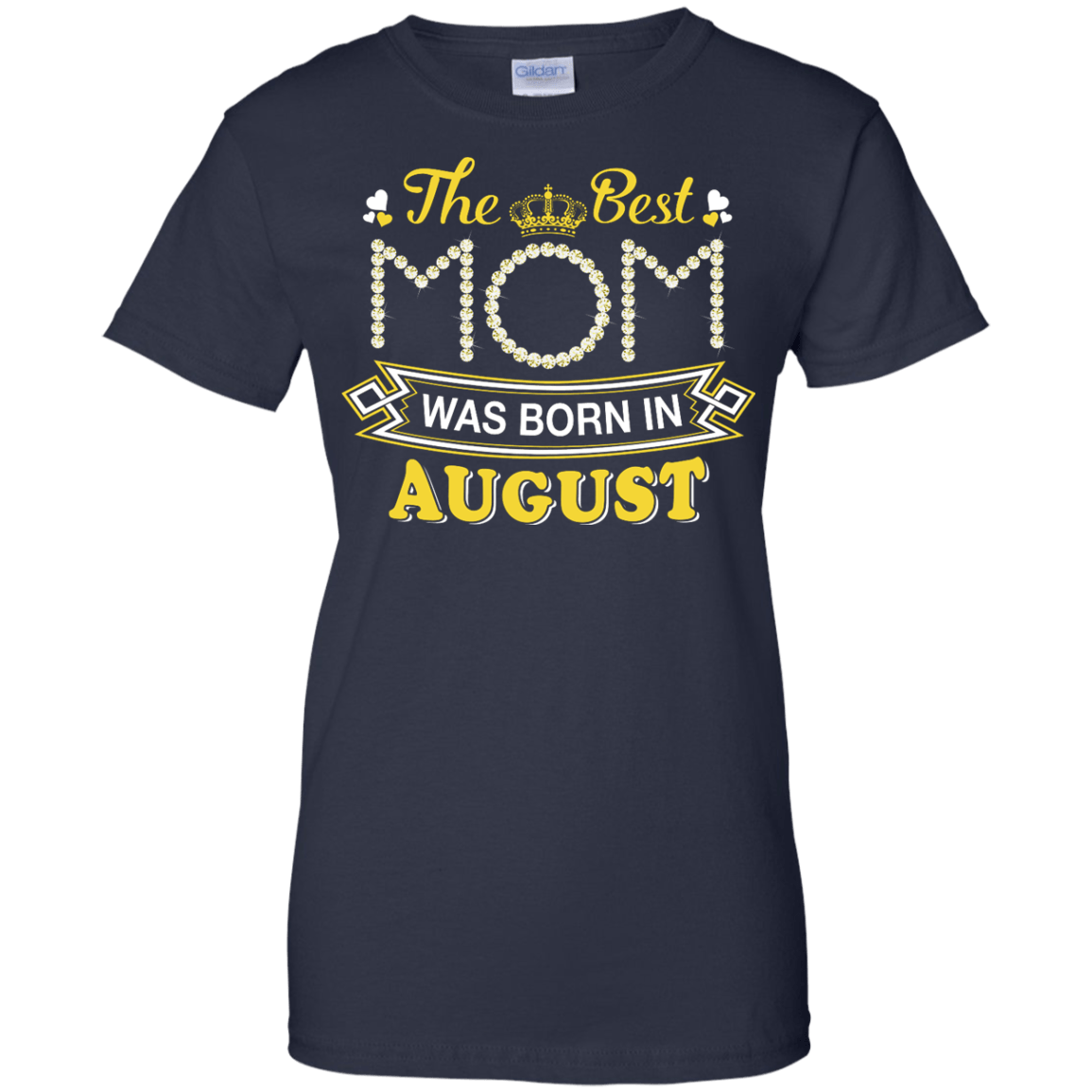 The Best Mom Was Born In August-T-Shirt & Hoodie-Women's T-Shirt-Navy