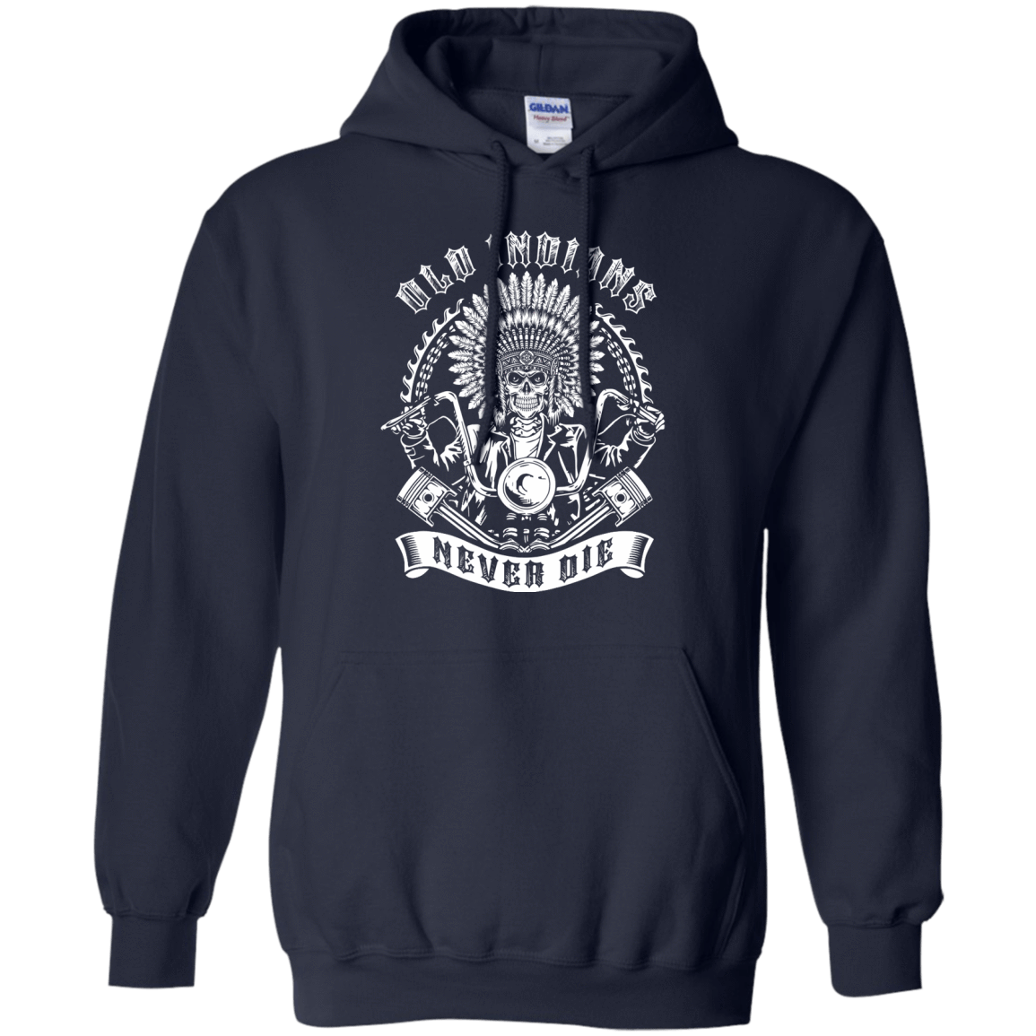 Old Indians Never Die For Biker-T-Shirt & Hoodie-Pullover Hoodie-Navy