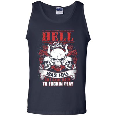 Hell Was Full So I Came Back-T-Shirt & Hoodie-Unisex Tank-Navy