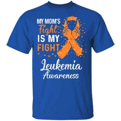 My Mom's Fight Is My Fight Leukemia Awareness-T-Shirt & Hoodie-Classic T-Shirt-Royal