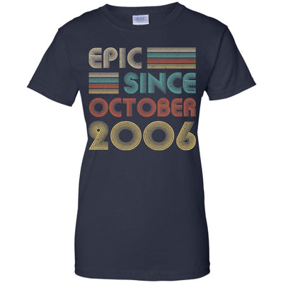 Epic Since October 2006 15th Birthday Gift 15 Yrs Old-T-Shirt & Hoodie-Women's T-Shirt-Navy