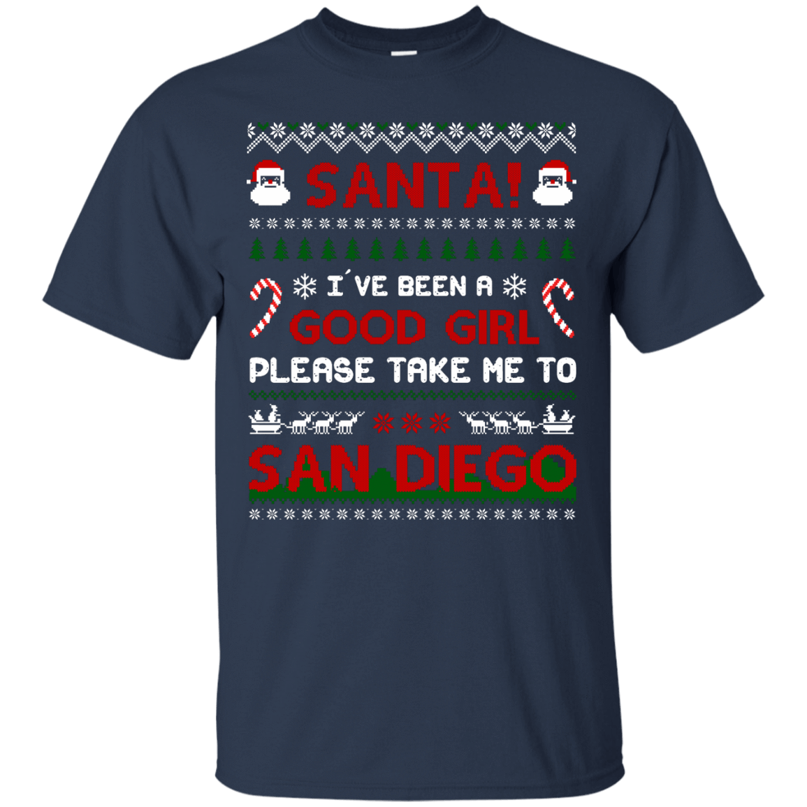 Santa I've Been A Good Girl Please Take Me To San Diego-T-Shirt & Hoodie-Classic T-Shirt-Navy