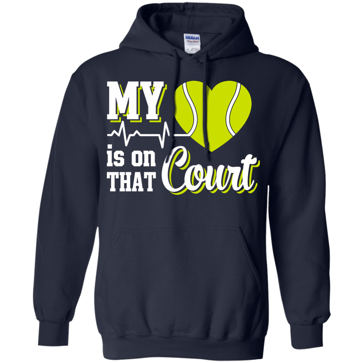 My Heart Is On That Court Tennis T Shirt-T-Shirt & Hoodie-Pullover Hoodie-Navy