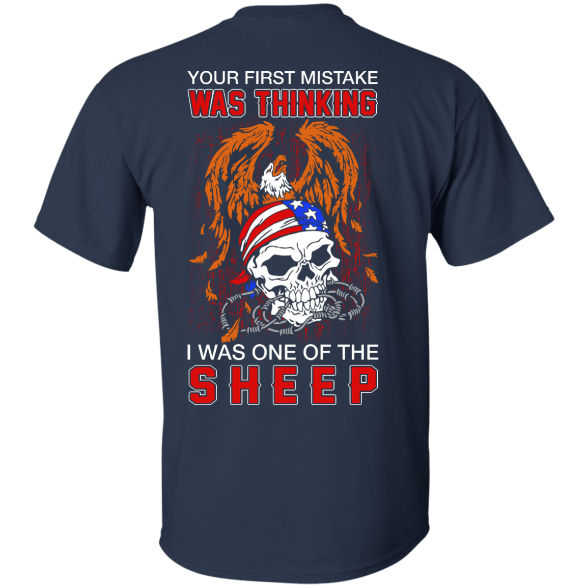 Your First Mistake Was Thinking I Was One Of The Sheep-T-Shirt & Hoodie-Classic T-Shirt-Navy