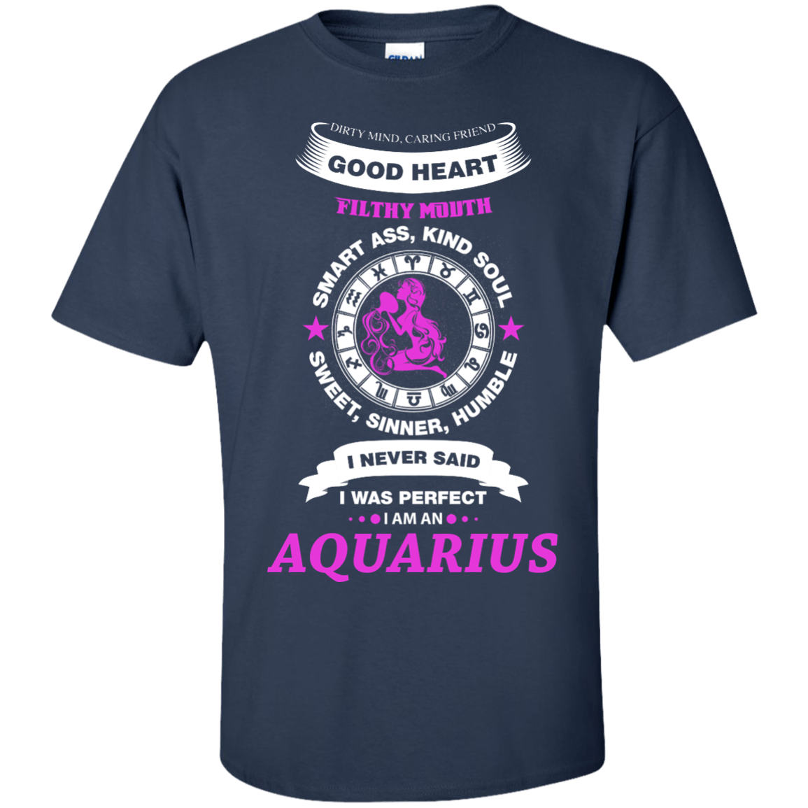 I Never Said I Was Perfect I Am An AQUARIUS-T-Shirt & Hoodie-Classic T-Shirt-Navy