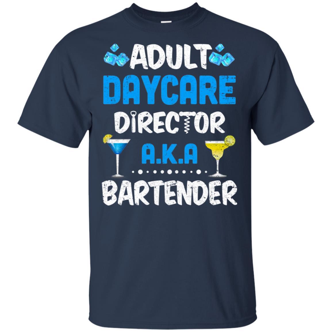 Adult Daycare Director Aka Bartender Funny Bartending-T-Shirt & Hoodie-Classic T-Shirt-Navy
