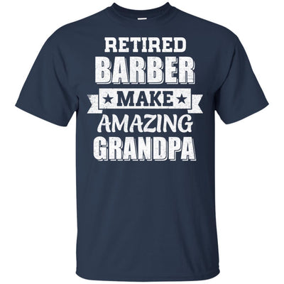 Funny Retired Barber Make Amazing Grandpa Gifts-T-Shirt & Hoodie-Classic T-Shirt-Navy