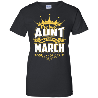 The Best Aunt Was Born In March-T-Shirt & Hoodie-Women's T-Shirt-Black