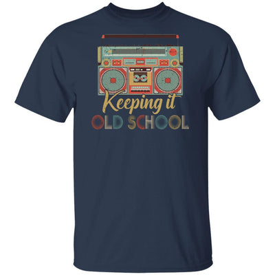 Keeping It Old School Retro Vintage Music 80s 90s-T-Shirt & Hoodie-Classic T-Shirt-Navy
