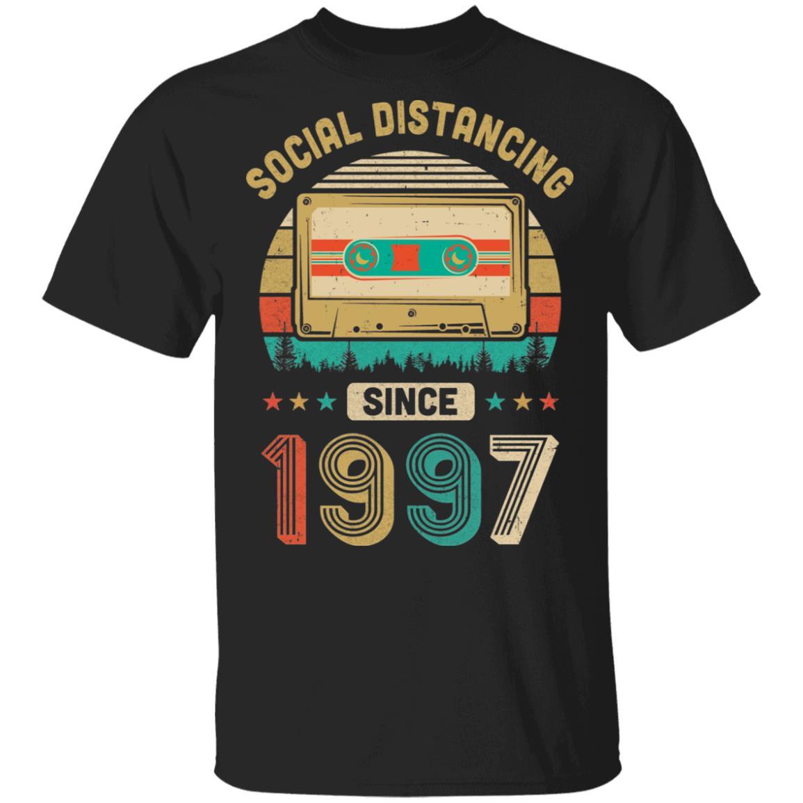 Social Distancing Since 1997 My 24th Birthday Quarantine-T-Shirt & Hoodie-Classic T-Shirt-Black