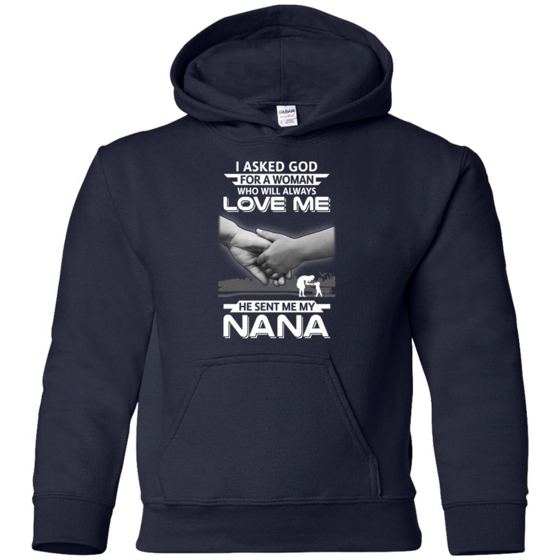 I Asked God For A Woman Who Always Love Me Nana Youth-Youth Shirt-Youth Pullover Hoodie-Navy