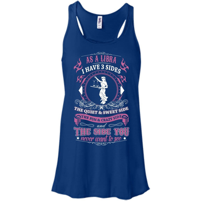 As A Libra I Have 3 Sides-T-Shirt & Hoodie-Women's Flowy Racerback Tank-True Royal