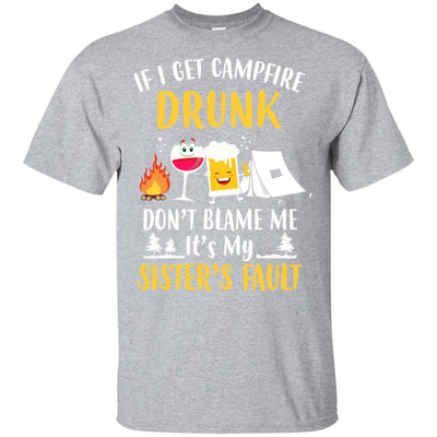 If I Get Campfire Drunk It's My Sister's Fault Camping-T-Shirt & Hoodie-Classic T-Shirt-Sport Grey