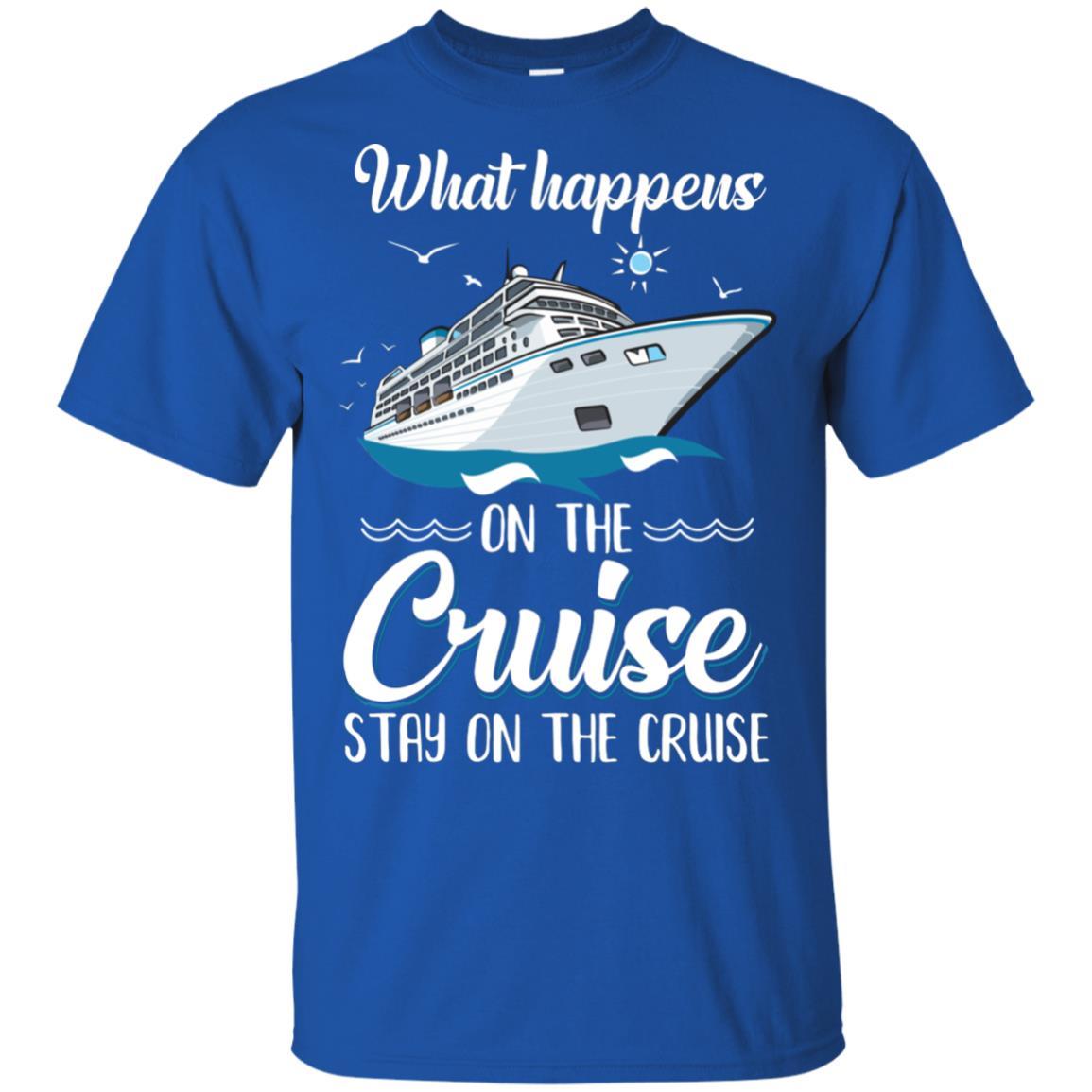 What Happens On The Cruise Stays On The Cruise Family-T-Shirt & Tank Top-Classic T-Shirt-Royal