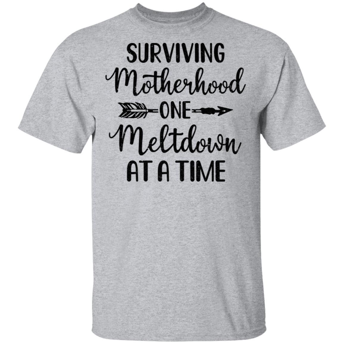 Surviving Motherhood One Meltdown At A Time-T-Shirt & Tank Top-Classic T-Shirt-Sport Grey