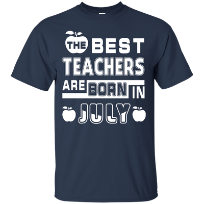 The Best Teachers Are Born In July-T-Shirt & Hoodie-Classic T-Shirt-Navy