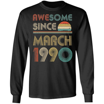 Awesome Since March 1990 Vintage 31th Birthday Gifts-T-Shirt & Hoodie-Long Sleeve T-Shirt-Black