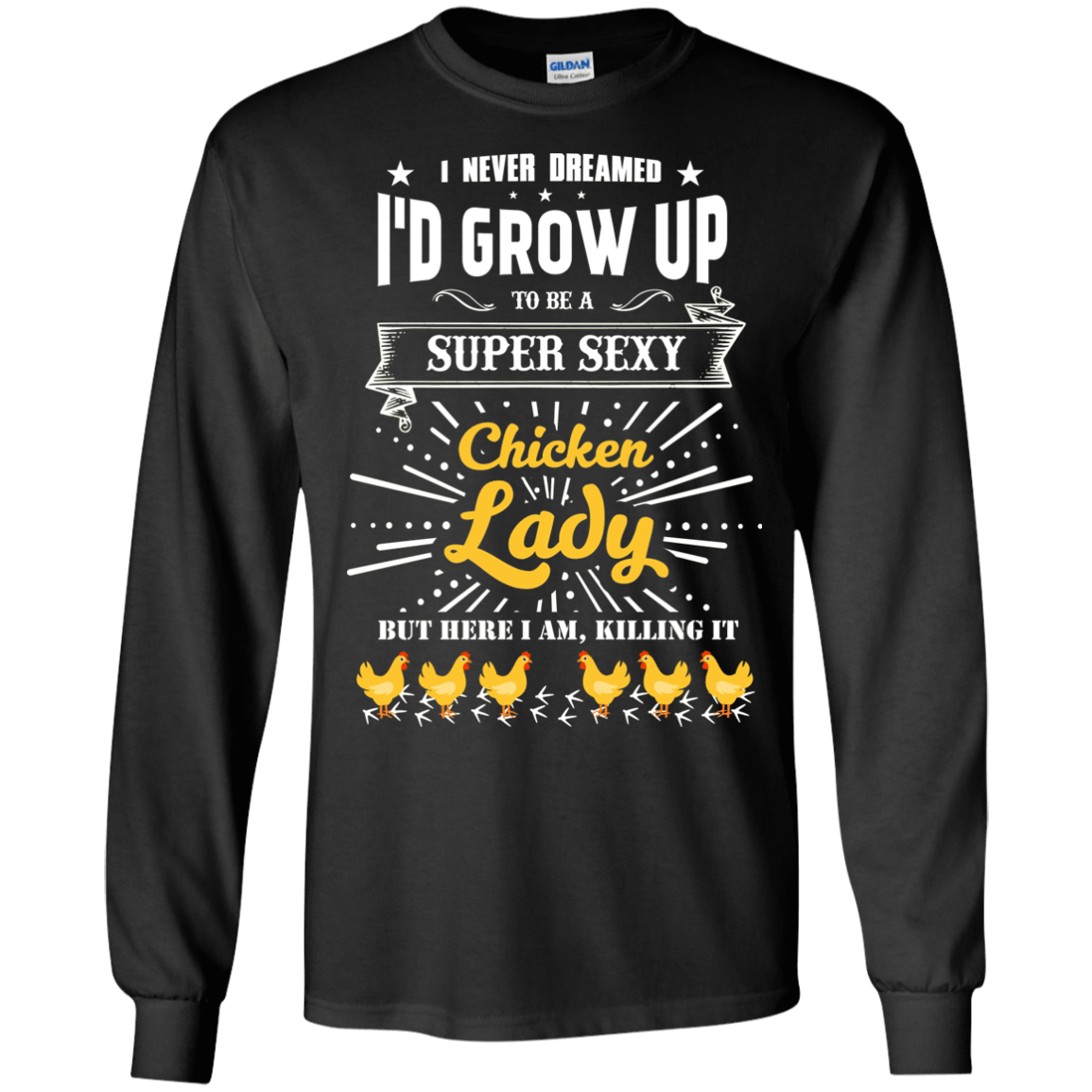 Super Sexy Chicken Lady-T-Shirt & Hoodie-Long Sleeve T-Shirt-Black