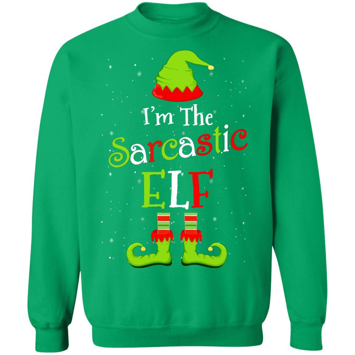 I'm The Sarcastic Elf Family Matching Funny Christmas Group Gift-T-Shirt & Sweatshirt-Crewneck Sweatshirt-Irish Green