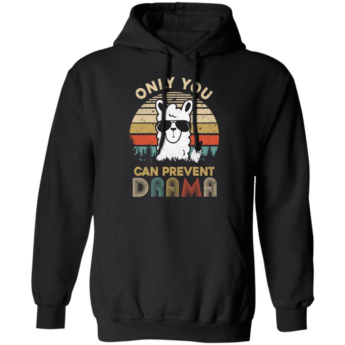 Only You Can Prevent Drama Llama Camping Vintage Funny Gift-T-Shirt & Hoodie-Pullover Hoodie-Black