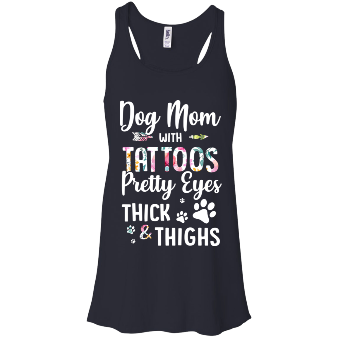 Dog Mom With Tattoos Pretty Eyes Thick Thighs-T-Shirt & Tank Top-Women's Flowy Racerback Tank-Midnight