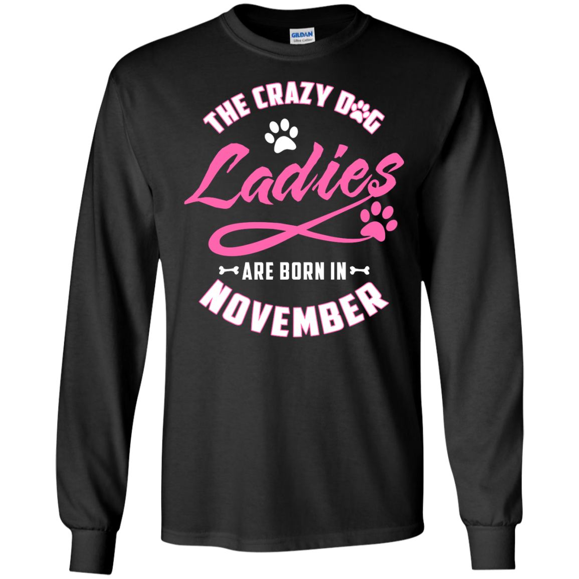 The Crazy Dog Ladies Are Born In November-T-Shirt & Hoodie-Long Sleeve T-Shirt-Black