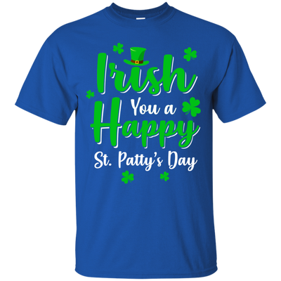 Irish You A Happy St. Patty's Day Saint Patricks Pun-T-Shirt & Hoodie-Classic T-Shirt-Royal