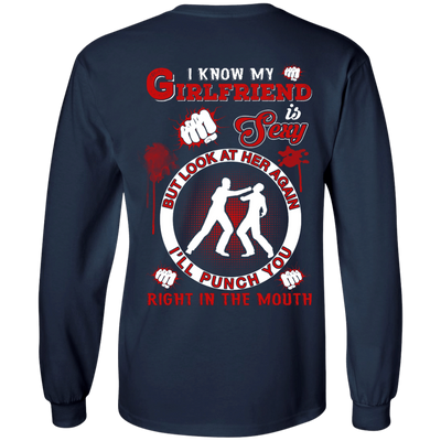 I Know My Girlfriend Is Sexy But Look At Her Again-T-Shirt & Hoodie-Long Sleeve T-Shirt-Navy