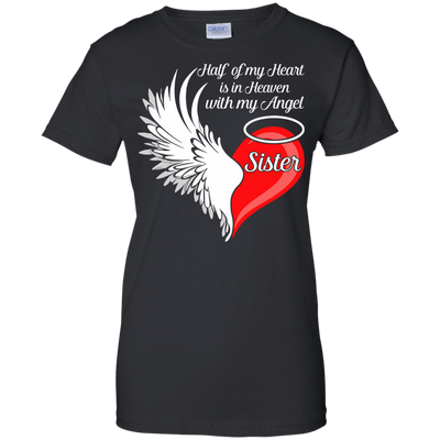 Sister Half My Heart Is In Heaven With My Angel-T-Shirt & Hoodie-Women's T-Shirt-Black