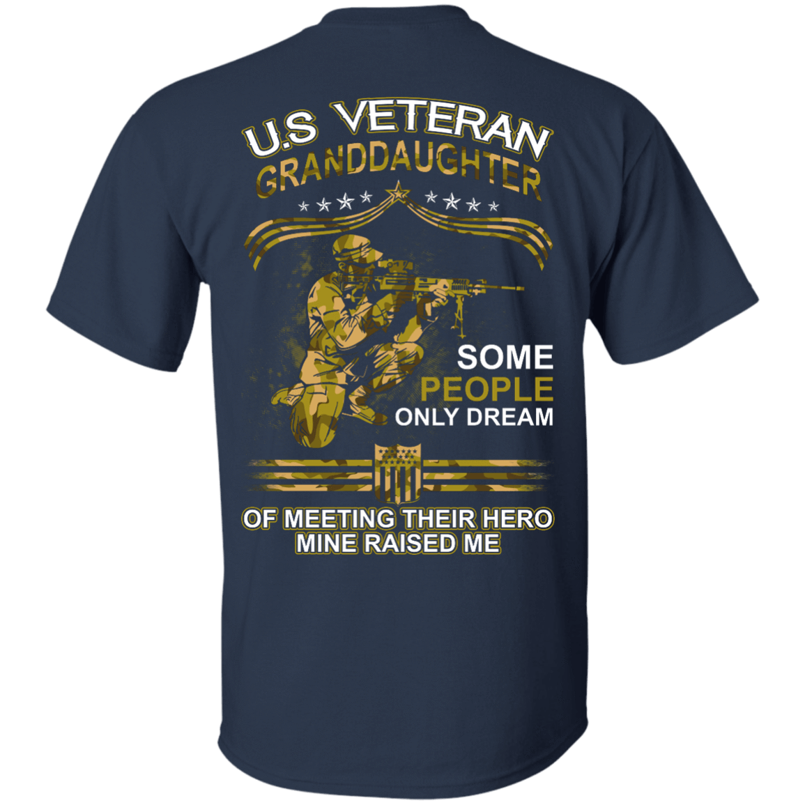 U.S. Veteran GrandDaughter Some People Only Dream Of Meeting-T-Shirt & Hoodie-Classic T-Shirt-Navy