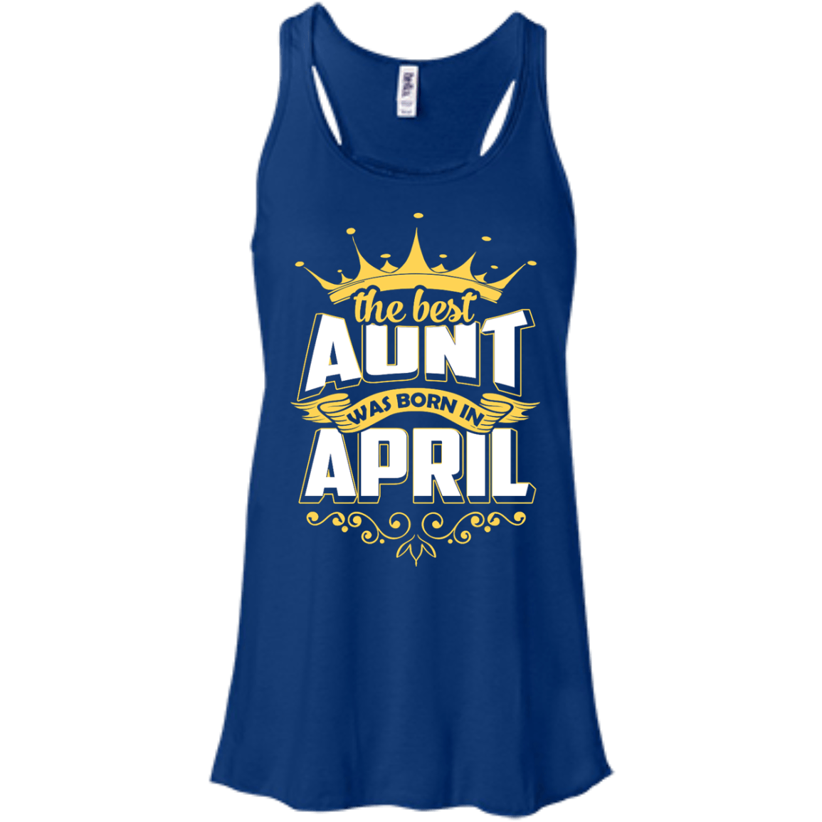 The Best Aunt Was Born In April-T-Shirt & Hoodie-Women's Flowy Racerback Tank-True Royal