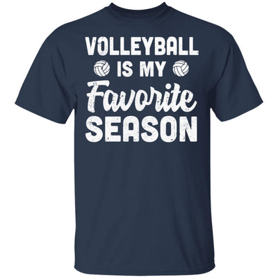Volleyball Is My Favorite Season Cool Saying For Sports Lovers-T-Shirt & Hoodie-Classic T-Shirt-Navy