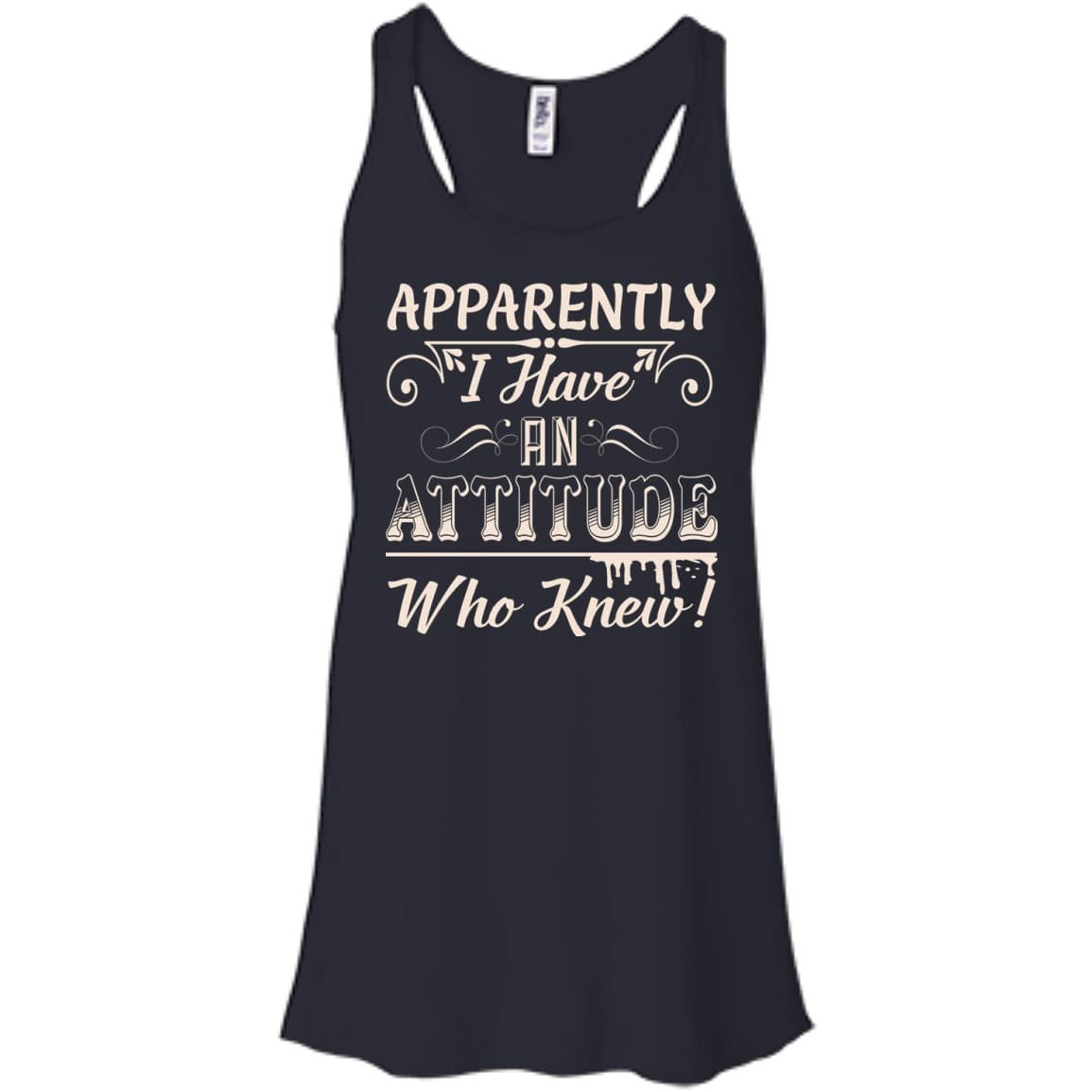 Apparently I Have An Attitude-T-Shirt & Hoodie-Women's Flowy Racerback Tank-Midnight