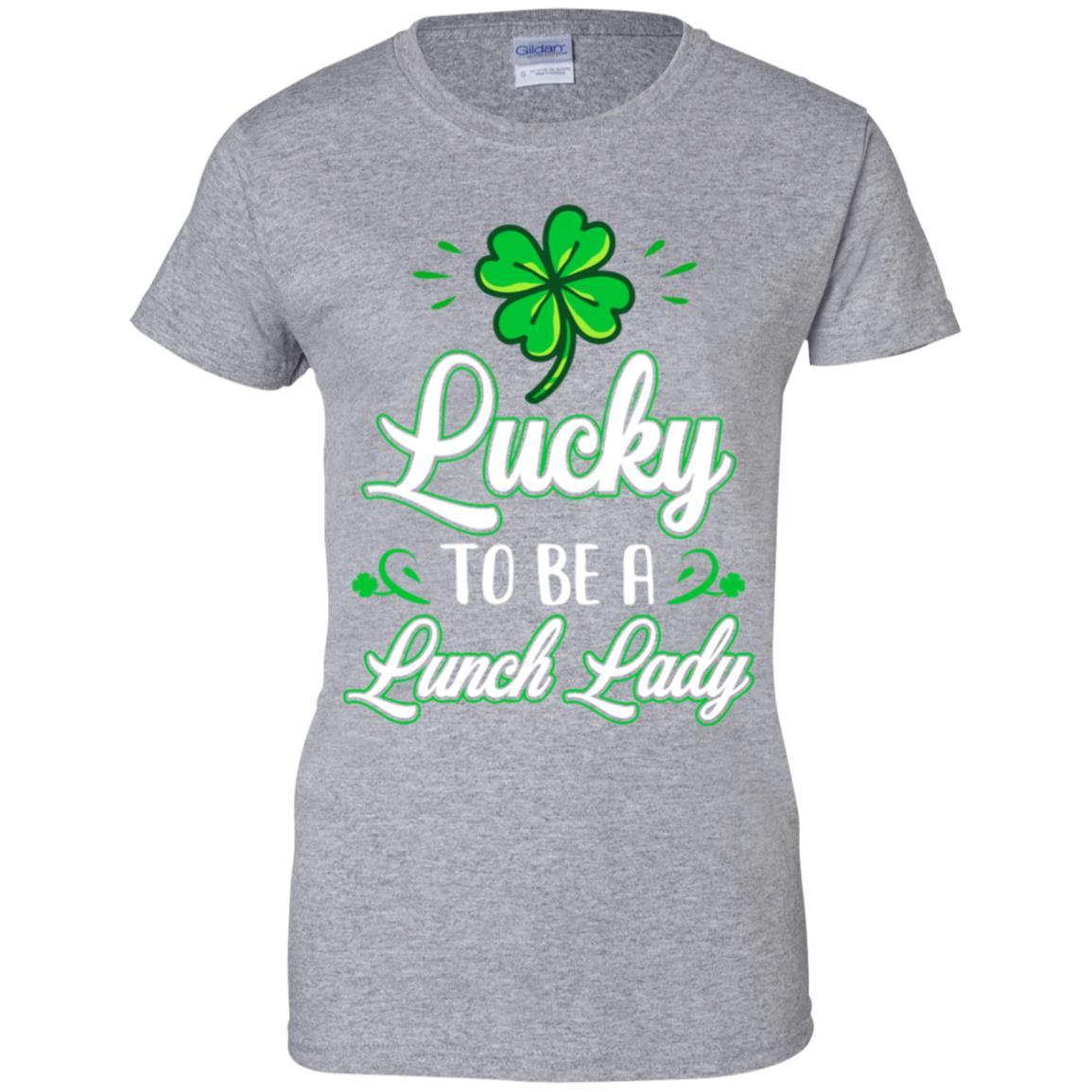 Lucky To Be A Lunch Lady St Patricks Day School Teacher-T-Shirt & Hoodie-Women's T-Shirt-Sport Grey
