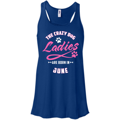 The Crazy Dog Ladies Are Born In June-T-Shirt & Hoodie-Women's Flowy Racerback Tank-True Royal