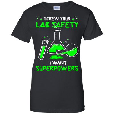 Screw Your Lab Safety I Want Superpowers-T-Shirt & Hoodie-Women's T-Shirt-Black