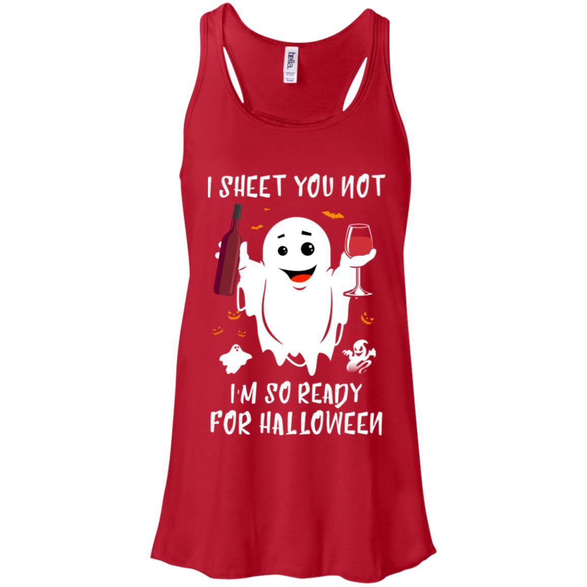 I Sheet You Not I'm So Ready For Halloween Boo Drinking Wine-T-Shirt & Tank Top-Women's Flowy Racerback Tank-Red