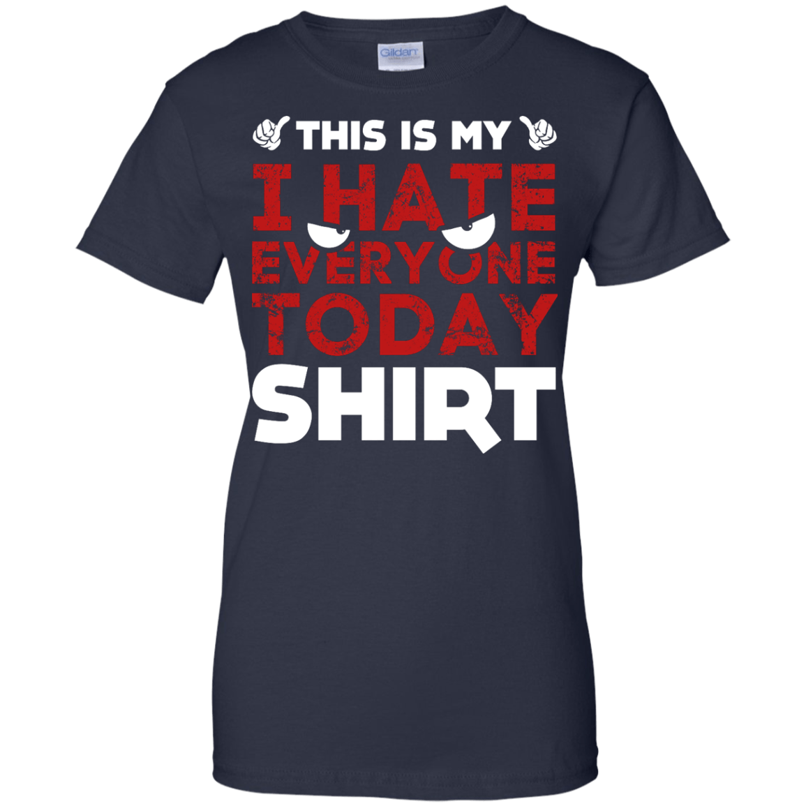 This Is My I Hate Everyone Today Shirt-T-Shirt & Hoodie-Women's T-Shirt-Navy