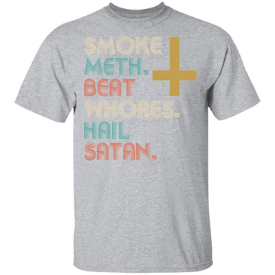 Smoke Meth Beat Whores Hail Satan Vintage-T-Shirt & Hoodie-Classic T-Shirt-Sport Grey