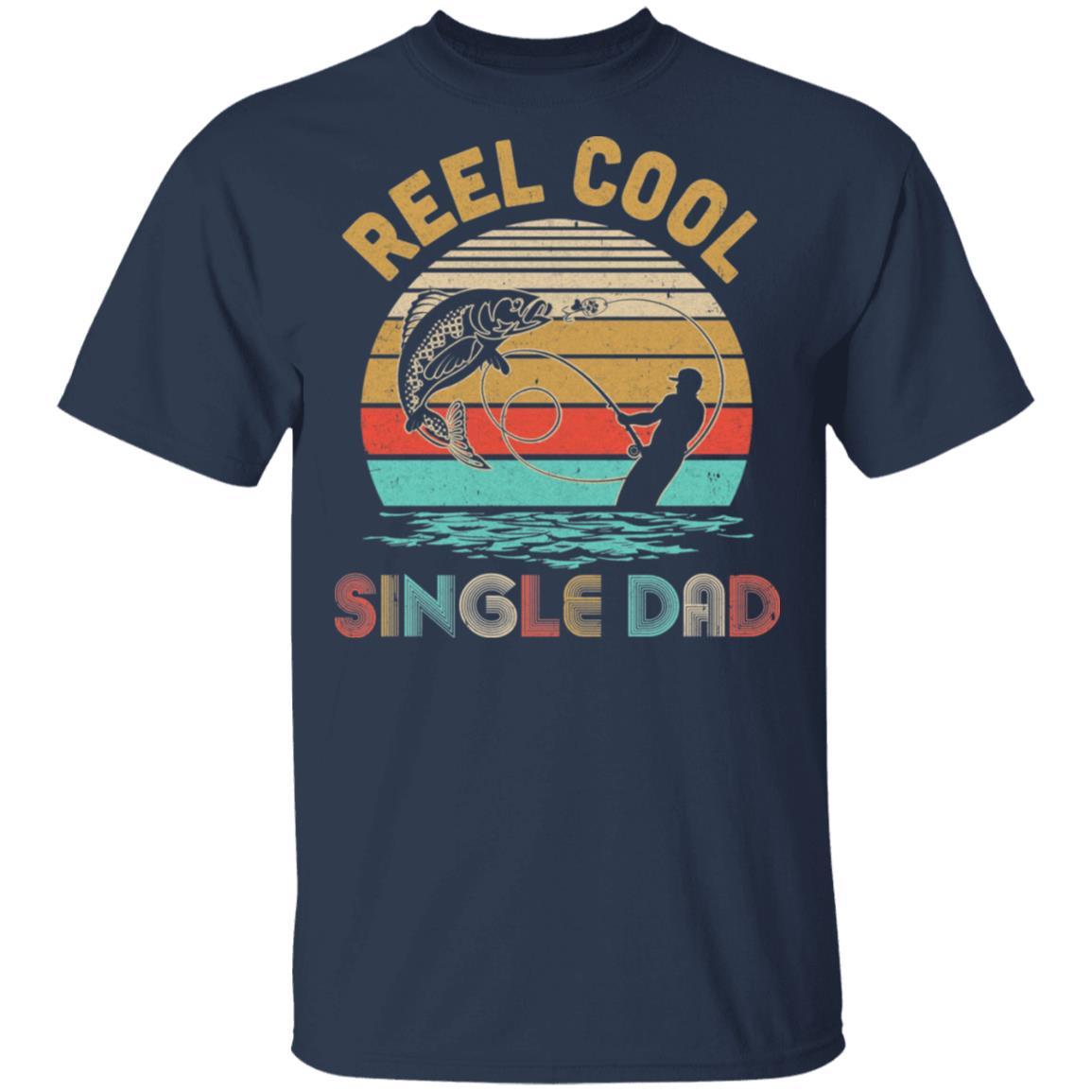 Vintage Reel Cool Single Dad Fish Fishing Father's Day Gift-T-Shirt & Hoodie-Classic T-Shirt-Navy