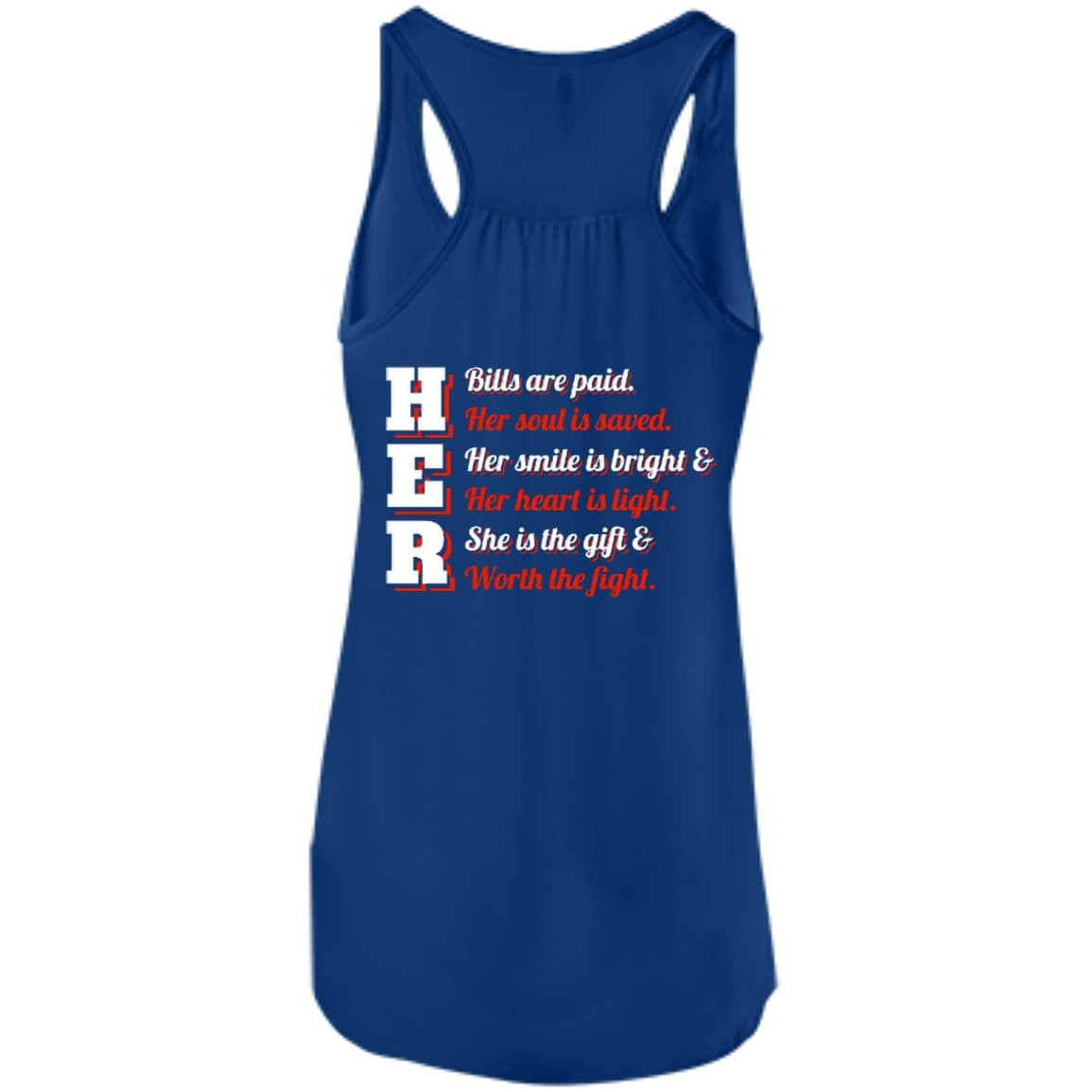 Her Bills Are Paid Her Soul Is Saved-T-Shirt & Hoodie-Women's Flowy Racerback Tank-True Royal