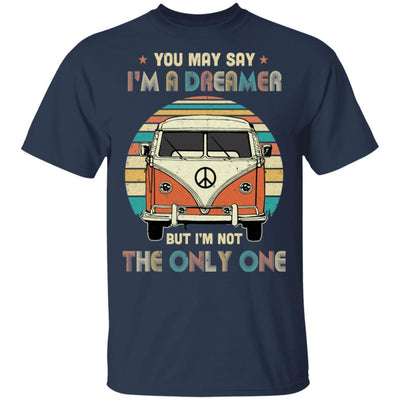 Vintage Retro Hippie You May Say I'm A Dreamer-T-Shirt & Hoodie-Classic T-Shirt-Navy