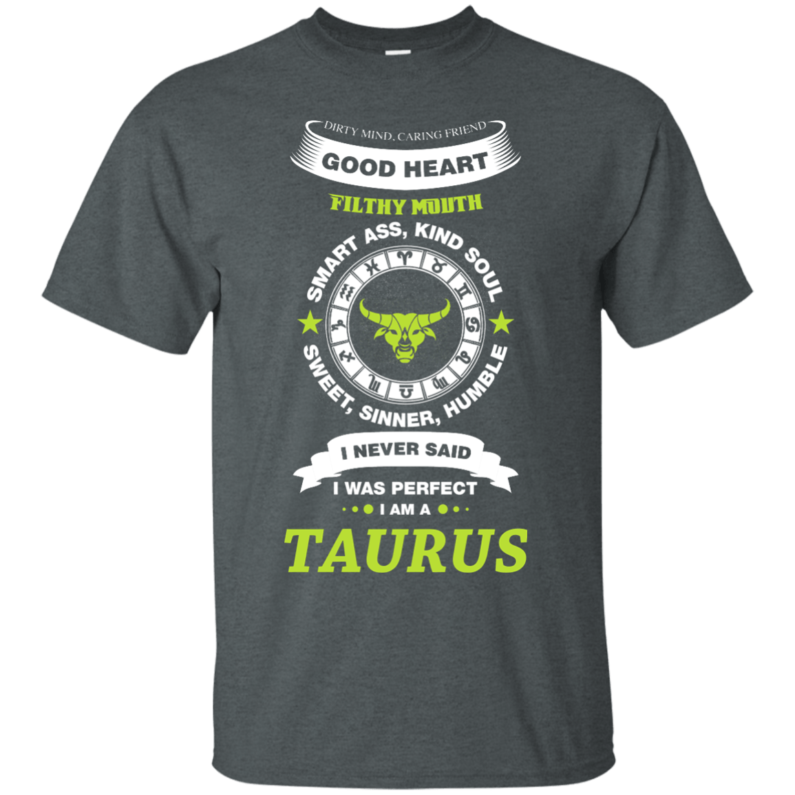 I Never Said I Was Perfect I Am A TAURUS-T-Shirt & Hoodie-Classic T-Shirt-Dark Heather